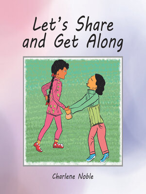 cover image of Let's Share and Get Along